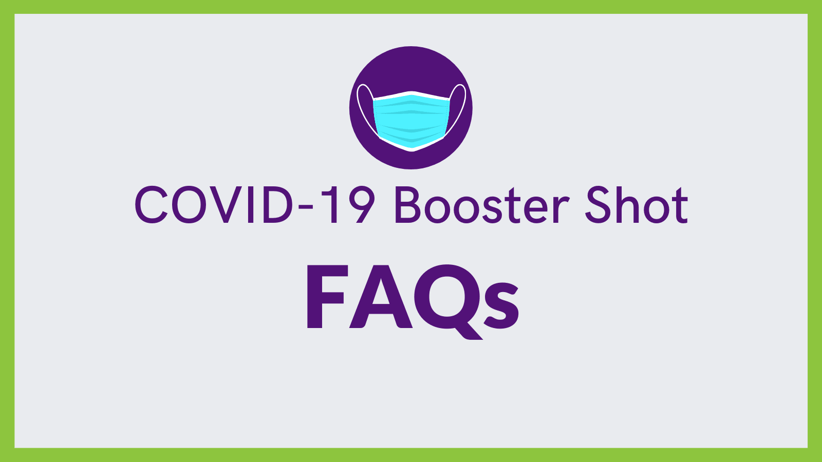 Booster Shot FAQs